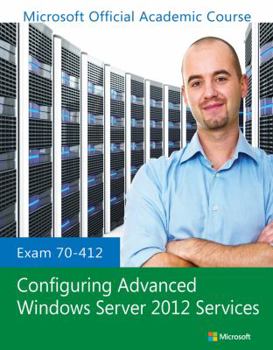 Paperback Exam 70-412 Configuring Advanced Windows Server 2012 Services Book