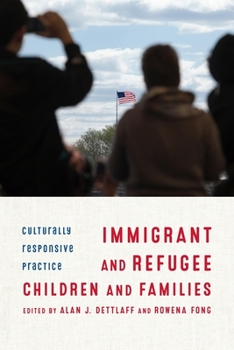 Hardcover Immigrant and Refugee Children and Families: Culturally Responsive Practice Book
