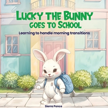 Paperback Lucky the Bunny goes to School Book