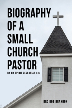 Paperback Biography of a Small Church Pastor Book