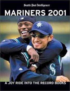 Paperback Mariners 2001: A Joy Ride into the Record Books Book