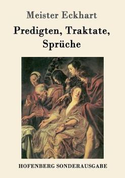Paperback Predigten, Traktate, Sprüche [German] Book