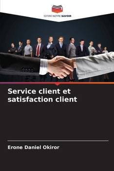 Paperback Service client et satisfaction client [French] Book