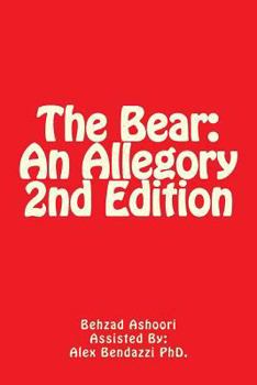 The Bear: An Allegory 2nd Edition