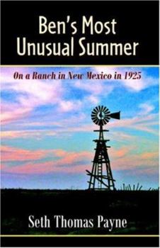 Paperback Ben's Most Unusual Summer on a Ranch in New Mexico in 1925 Book