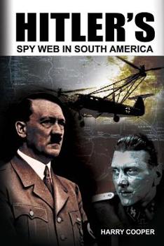Paperback Hitler's Spy Web in South America Book