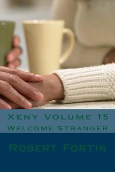 Paperback Xeny Volume 15: Welcome Stranger Book