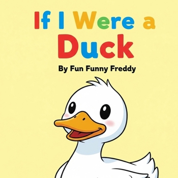 Paperback If I Were a Duck Book