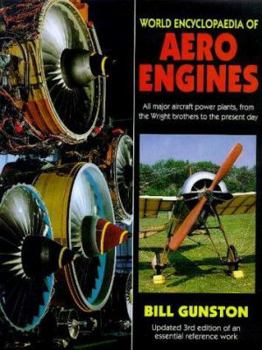 Hardcover World Encyclopaedia of Aero Engines: All Major Aircraft Power Plants, from the Wright Brothers to the Present Day Book