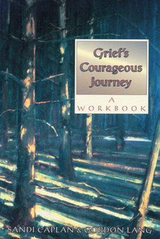 Paperback Grief's Courageous Journey: A Workbook Book