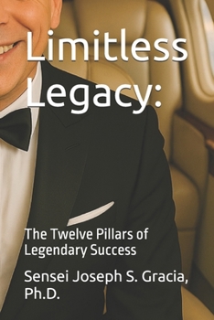 Paperback Limitless Legacy: The Twelve Pillars of Legendary Success Book