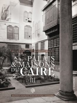 Hardcover Palais Et Maisons Du Caire III [French] Book