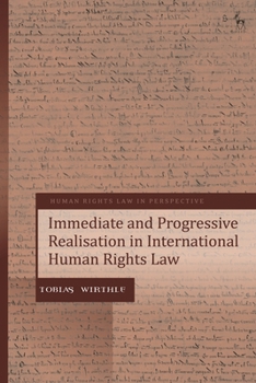 Hardcover Immediate and Progressive Realisation in International Human Rights Law Book