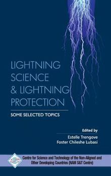 Hardcover LIghtning Science and Lightning Protection Some Selected Topics Book