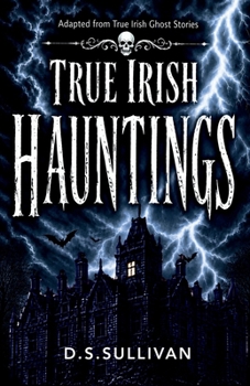 Paperback True Irish Hauntings Book