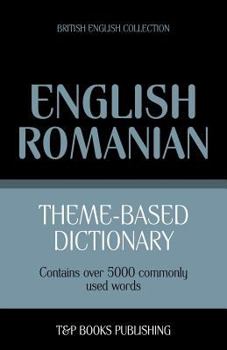 Paperback Theme-based dictionary British English-Romanian - 5000 words Book