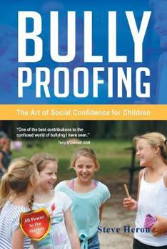 Paperback Bully-Proofing: The Art of Social Confidence for Children Book