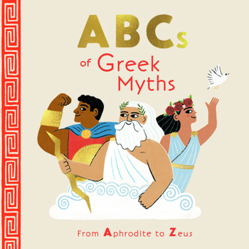 Board book ABCs of Greek Myths: From Aphrodite to Zeus Book