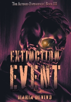 Extinction Event (The Altered Experience)