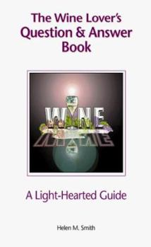 Paperback The Wine Lover's Question & Answer Book