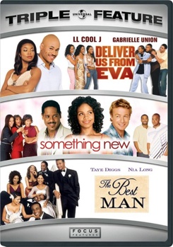 Deliver Us From Eva / Something New / The Best Man