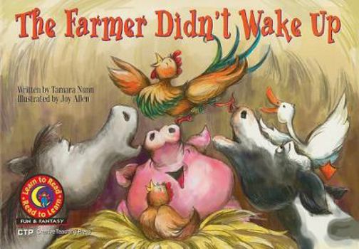 Paperback The Farmer Didn't Wake Up Book