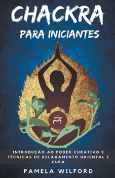 Paperback Chakra para Iniciantes [Portuguese] Book