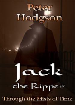Paperback Jack the Ripper - Through the Mists of Time Book