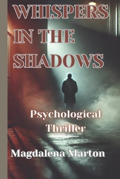 Whispers in the Shadows: "In the darkest corners, even the hunter becomes the prey."