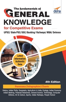 Paperback The Fundamentals of General Knowledge for Competitive Exams - UPSC/ State PCS/ SSC/ Banking/ Railways/ MBA/ Defence - 4th Edition Book