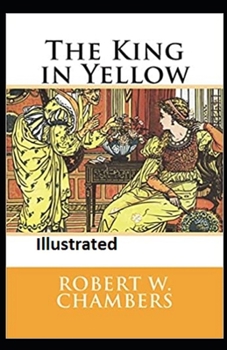 The King in Yellow Illustrated