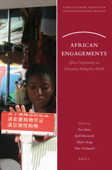 Paperback African Engagements: Africa Negotiating an Emerging Multipolar World Book