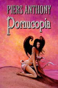 Pornucopia - Book #1 of the Pornucopia