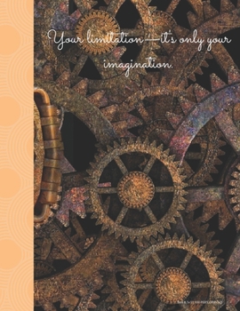 Your Limitation It's Only Your Imagination Quote  Graph  Paper Notebook/ A Nice  Machinery design.: Quad Ruled Journal Grid 8.5x11/  Quad Ruled 5 ... x 5 x 100 Pgs)  for Students and Teatchers .