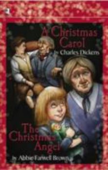Paperback A Christmas Carol and the Christmas Angel: In Prose; A Ghost Story of Christmas Book
