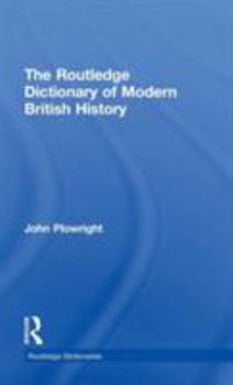 Hardcover The Routledge Dictionary of Modern British History Book