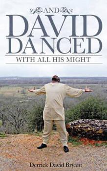 Paperback And David Danced With All His Might Book