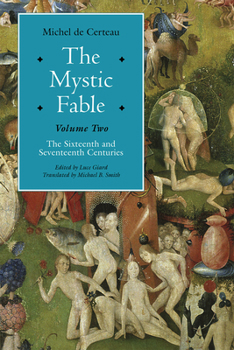 Hardcover The Mystic Fable, Volume Two: The Sixteenth and Seventeenth Centuries Book