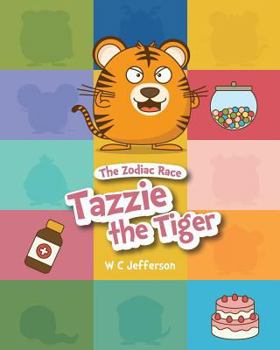 Paperback The Zodiac Race - Tazzie the Tiger Book