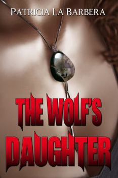 Paperback The Wolf's Daughter (The Tala Chronicles) (Volume 1) Book