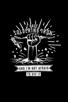 I have a soldering iron: 6x9 SOLDERING | lined | ruled paper | notebook | notes