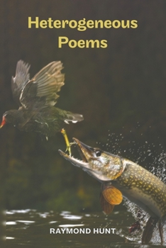 Paperback Heterogeneous Poems Book