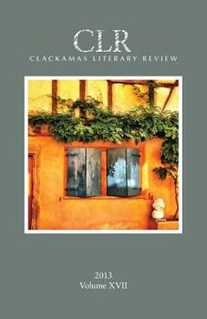 Paperback Clackamas Literary Review XVII Book
