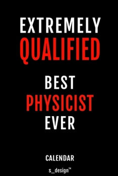 Calendar for Physicists / Physicist: Everlasting Calendar / Diary / Journal (365 Days / 3 Days per Page) for notes, journal writing, event planner, quotes & personal memories