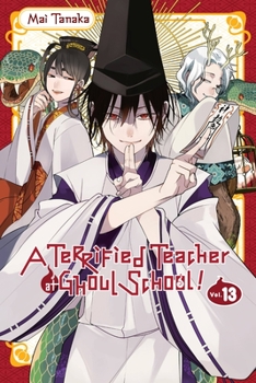 A Terrified Teacher at Ghoul School!, Vol. 13 - Book #13 of the A Terrified Teacher at Ghoul School!