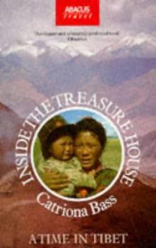 Paperback Inside the treasure house: A time in Tibet (Abacus travel) Book