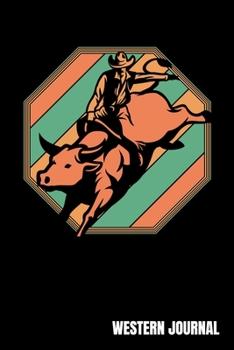 Western Journal: Rodeo Country Show Lover Note-Taking Planner Book, Cowgirl Cowboy Gifts, Birthday Present