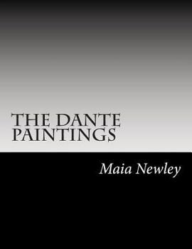 Paperback The Dante Paintings: (including Marble Seas & Sturm and Drang) Book
