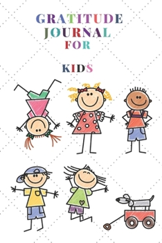 Gratitude Journal for Kids : Kids Activities: 120 Pages to Practice Daily Gratitude and Appreciation (Gift Ideas)