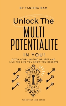 Paperback Unlock the Multipotentialite in you! Book